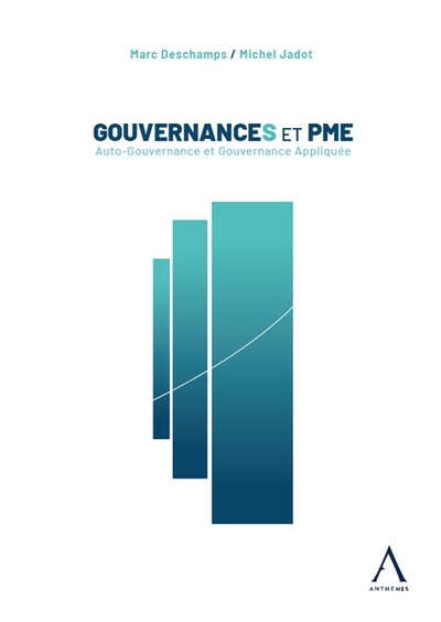 GouvernanceS et PME Auto-Gouvernance et Gouvernance Appliquée