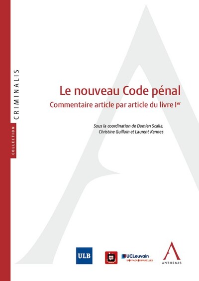 Le nouveau Code pénal : commentaire article par article du livre Ier