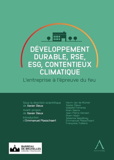 Développement durable, RSE, ESG, contentieux climatique : l'entreprise à l'épreuve du feu