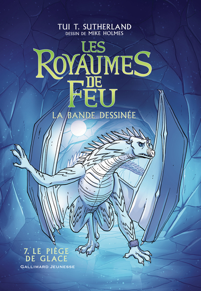 Les royaumes de feu : la bande dessinée. Vol. 7. Le piège de glace