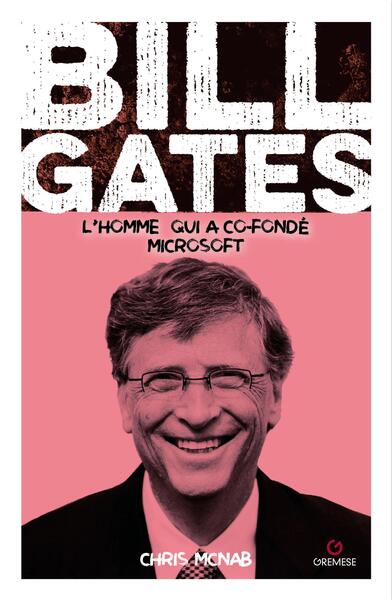 Bill Gates : l'homme qui a co-fondé Microsoft