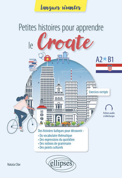 Petites histoires pour apprendre le croate : A2, B1