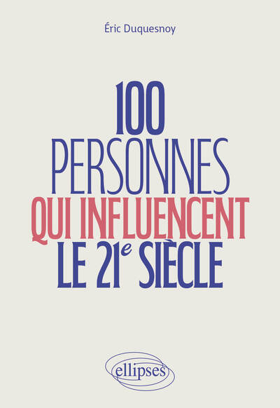 100 personnes qui influencent le 21e siècle