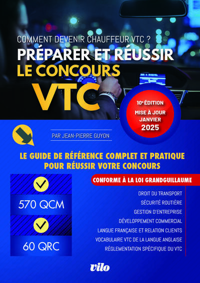 Préparer et réussir le concours VTC : comment devenir chauffeur VTC ? : le guide de référence complet et pratique pour réussir votre concours