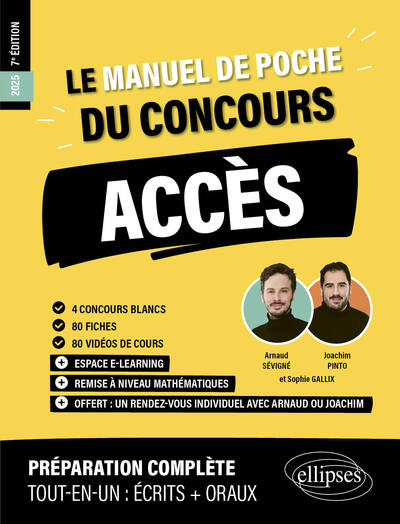 Le manuel de poche du concours Accès 2025 : 4 concours blancs, 80 fiches, 80 vidéos de cours : programme officiel, tout-en-un, écrits + oraux