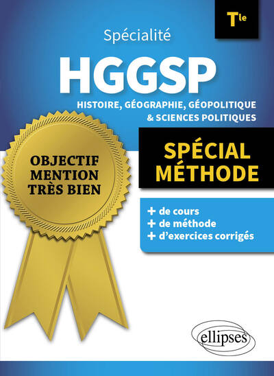 Spécialité HGGSP terminale : histoire, géographie, géopolitique & sciences politiques : spécial méthode