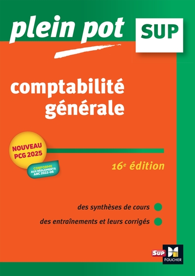 Comptabilité générale : BTS, BUT tertiaires, licence de gestion et écoles supérieures de commerce et de management : nouveau PCG 2025