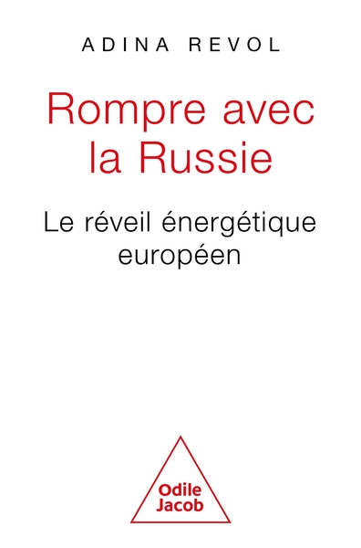 Rompre avec la Russie : le réveil énergétique européen