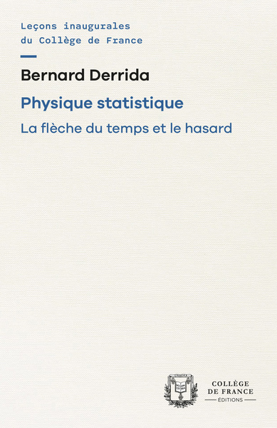 Physique statistique : la flèche du temps et le hasard