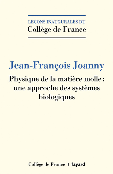 Physique de la matière molle : une approche des systèmes biologiques