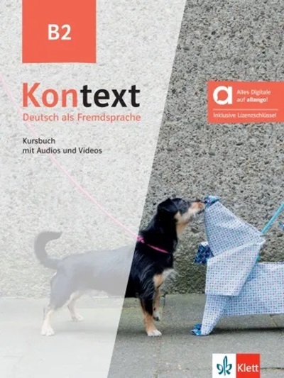 Kontext, Deutsch als Fremdsprache B2 : Kursbuch mit Audios und Videos