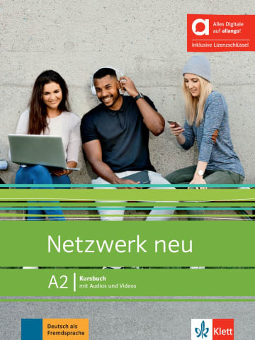 Netzwerk neu A2 : Kursbuch mit Audios und Videos