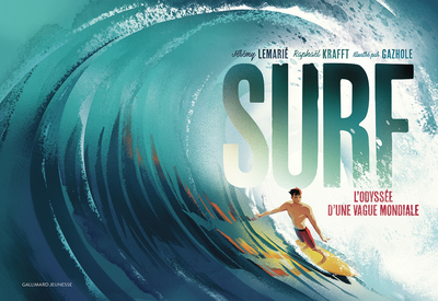 Le surf : l'odyssée d'une vague mondiale