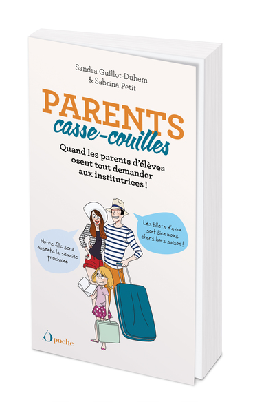 Parents casse-couilles : quand les parents d'élèves osent tout demander aux institutrices !