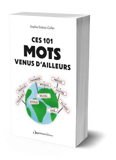 Ces 101 mots venus d'ailleurs