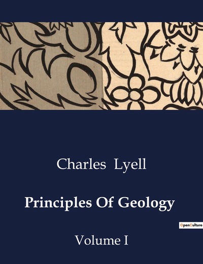 Principles Of Geology Volume I