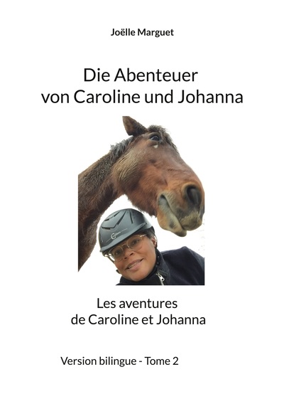 Die Abenteuer von Caroline und Johanna Les aventures de Caroline et Johanna