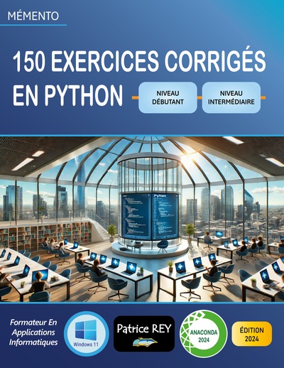 150 exercices corriges en Python (niveau debutant) edition 2024