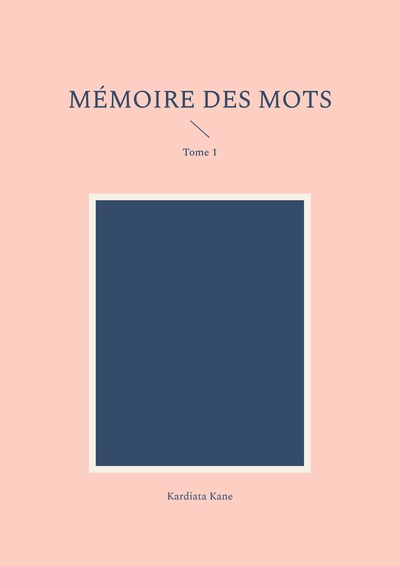 Mémoire des mots : Tome 1