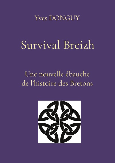 Survival Breizh Nouvelle ébauche de 2000 ans d'histoire des Bretons