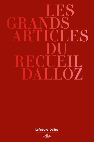 Les grands articles du Recueil Dalloz