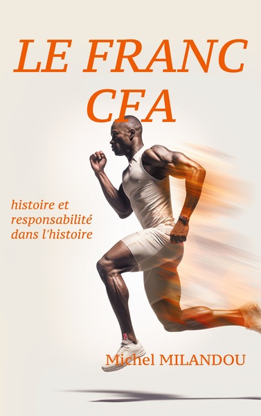 Le franc Cfa : histoire et responsabilité dans l'histoire