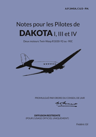 Notes pour les Pilotes de DAKOTA I, III et IV : Deux moteurs Twin Wasp R1830-92 ou -90C