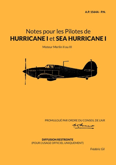 Notes pour les Pilotes de HURRICANE I et SEA HURRICANE I : Moteur Merlin II ou III