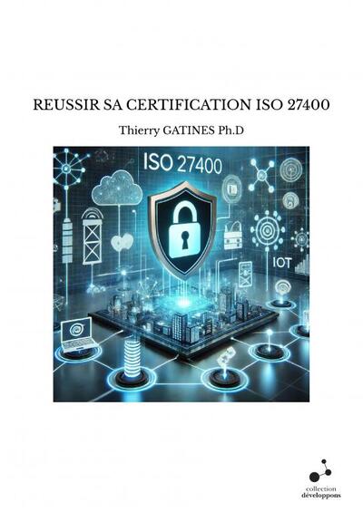 REUSSIR SA CERTIFICATION ISO 27400