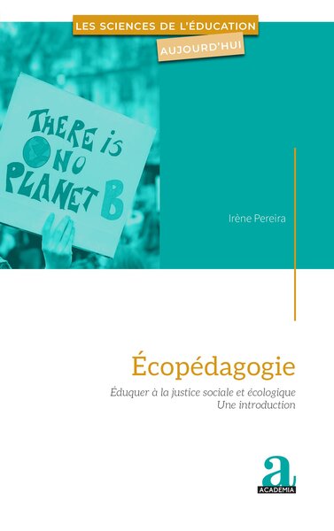 Ecopédagogie Eduquer à la justice sociale et écologique - une introduction