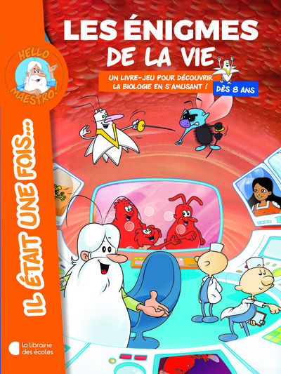 Les énigmes de la vie : un livre-jeu pour découvrir le corps humain en s'amusant !