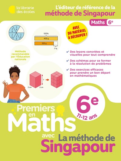 Premiers en maths avec la méthode de Singapour, 6e