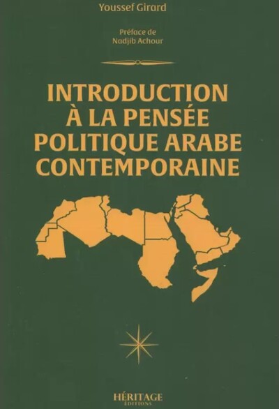 INTRODUCTION à LA PENSéE POLITIQUE ARABE CONTEMPORAINE