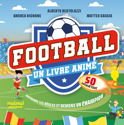 Football : un livre animé : 50 animations