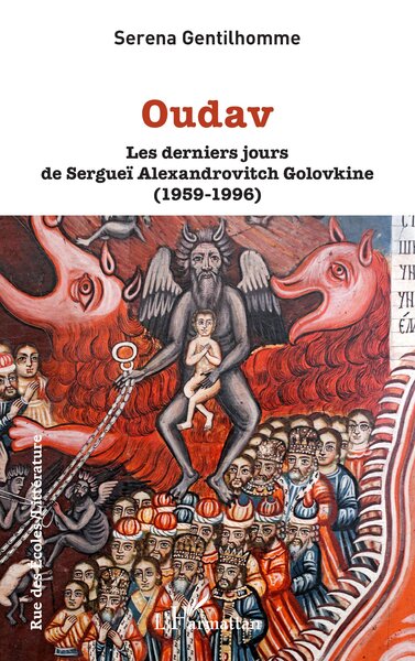 Oudav : les derniers jours de Sergueï Alexandrovitch Golovkine (1959-1996)