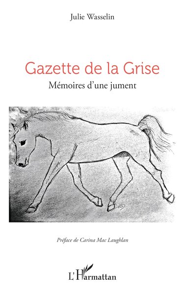 Gazette de la Grise Mémoires d’une jument