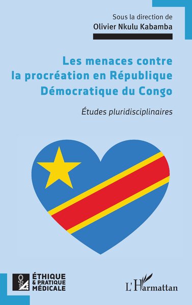 Les menaces contre la procréation en République Démocratique du Congo Études pluridisciplinaires