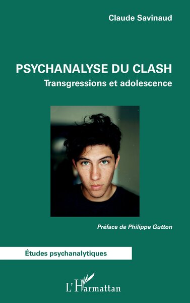 Psychanalyse du clash Transgressions et adolescence