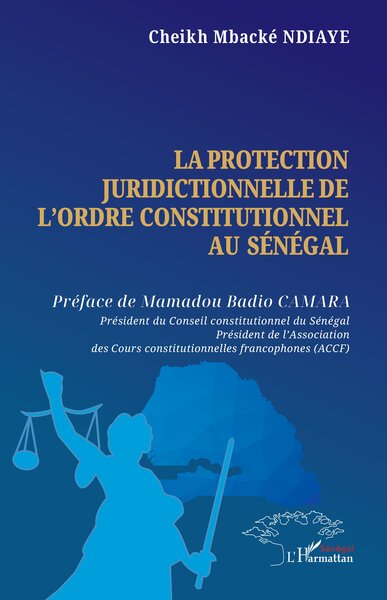 La protection juridictionnelle de l'ordre constitutionnel au Sénégal