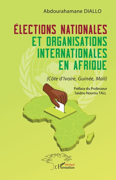 Élections nationales et organisations internationales en Afrique (Côte d’Ivoire, Guinée, Mali)