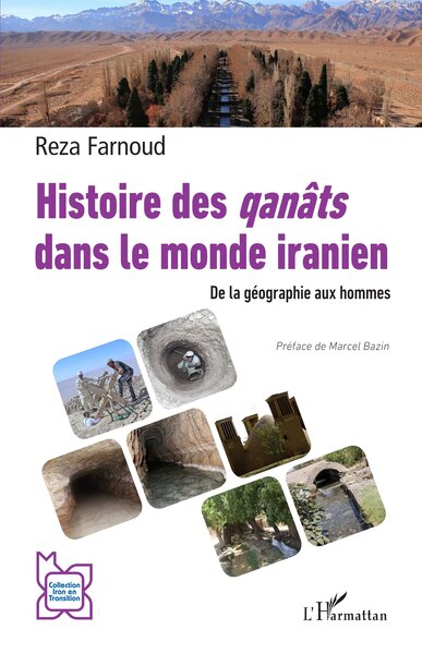 Histoire des qanâts dans le monde iranien : de la géographie aux hommes