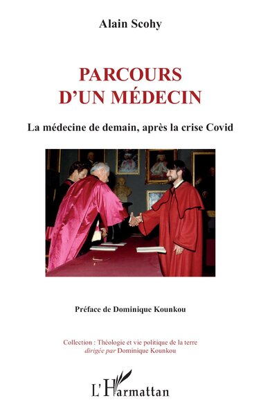 Parcours d’un médecin La médecine de demain, après la crise Covid