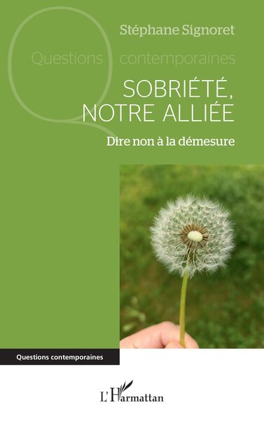 Sobriété, notre alliée : dire non à la démesure