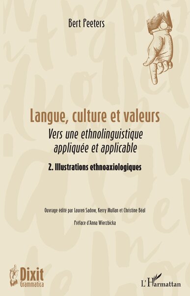 Langue, culture et valeurs Vers une ethnolinguistique appliquée et applicable 2. Illustrations ethnoaxiologiques