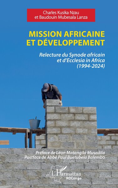 Mission africaine et développement : relecture du Synode africain et d'Ecclesia in Africa (1994-2024)