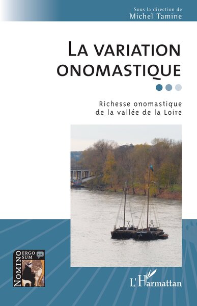 La variation onomastique Richesse onomastique de la vallée de la Loire