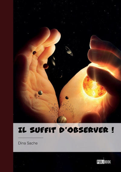 Il suffit d'observer !