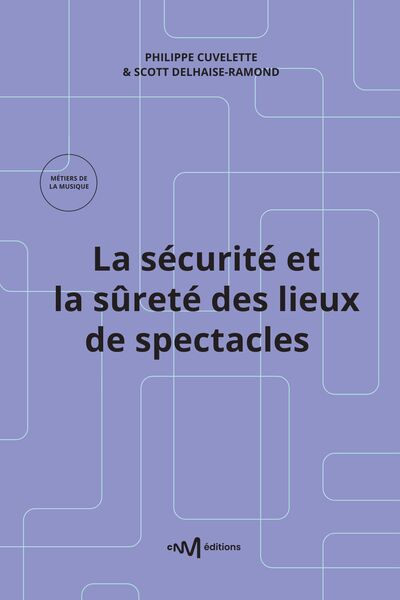 La sécurité et la sûreté des lieux de spectacles (15e édition)