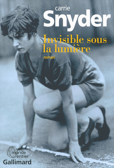 Invisible sous la lumière : roman