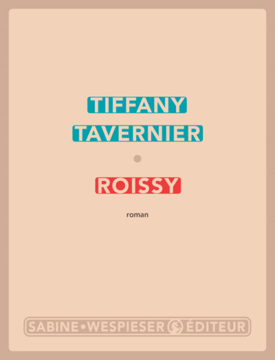 Roissy : roman